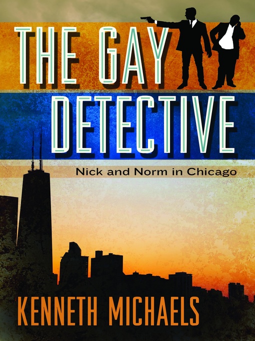 Title details for The Gay Detective by Kenneth D. Michaels - Available
